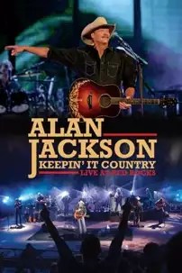 watch-Alan Jackson: Keepin’ It Country