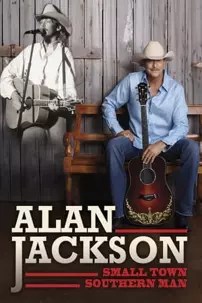 watch-Alan Jackson: Small Town Southern Man