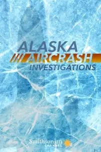 watch-Alaska Aircrash Investigations