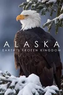 watch-Alaska: Earth’s Frozen Kingdom