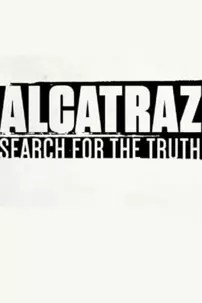 watch-Alcatraz: Search for the Truth