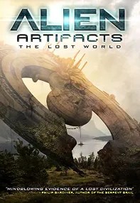 watch-Alien Artifacts: The Lost World