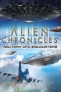 watch-Alien Chronicles Military UFO Encounters