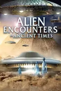 watch-Alien Encounters in Ancient Times
