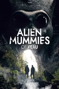 watch-Alien Mummies of Peru