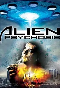 watch-Alien Psychosis