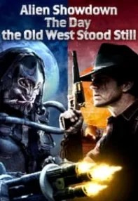 watch-Alien Showdown: The Day the Old West Stood Still