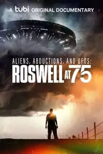 watch-Aliens, Abductions, and UFOs: Roswell at 75