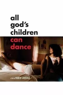 watch-All God’s Children Can Dance