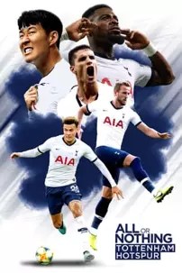 watch-All or Nothing: Tottenham Hotspur