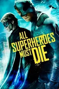 watch-All Superheroes Must Die