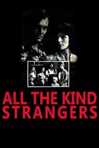 watch-All the Kind Strangers