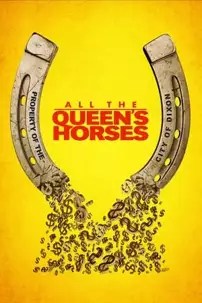 watch-All the Queen’s Horses