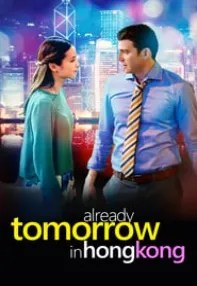 watch-Already Tomorrow in Hong Kong