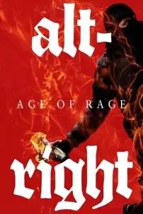 watch-Alt-Right: Age of Rage