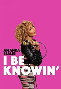 watch-Amanda Seales: I Be Knowin’