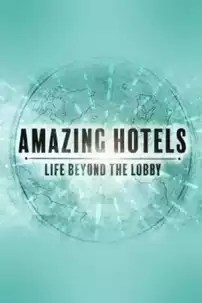 watch-Amazing Hotels: Life Beyond the Lobby