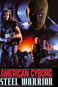 watch-American Cyborg: Steel Warrior