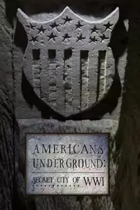 watch-Americans Underground: Secret City of WWI