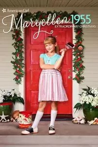 watch-An American Girl Story: Maryellen 1955 – Extraordinary Christmas