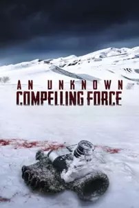 watch-An Unknown Compelling Force