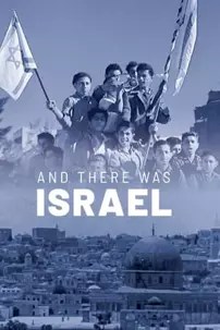 watch-And There Was Israel