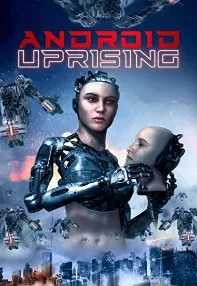 watch-Android Uprising