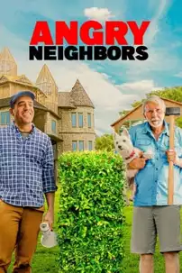 watch-Angry Neighbors