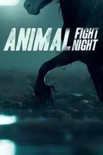 watch-Animal Fight Night