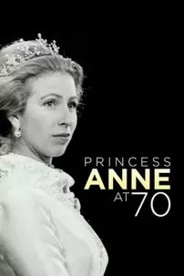 watch-Anne: The Princess Royal at 70