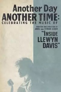 watch-Another Day, Another Time: Celebrating the Music of ‘Inside Llewyn Davis’