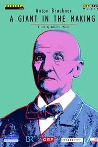 watch-Anton Bruckner – A Giant in the Making