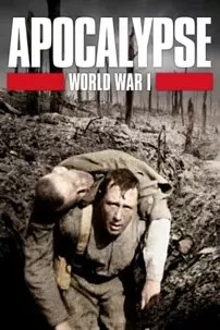 watch-Apocalypse la 1ère Guerre mondiale