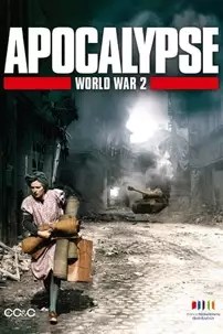 watch-Apocalypse: The Second World War