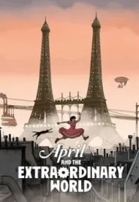 watch-April and the Extraordinary World