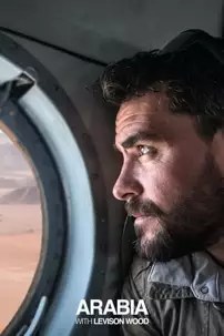 watch-Arabia With Levison Wood