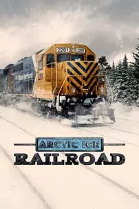 watch-Arctic Ice Railroad