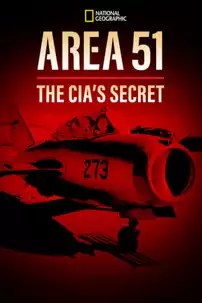 watch-Area 51: The CIA’s Secret