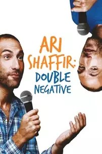 watch-Ari Shaffir: Double Negative