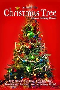 watch-Around the Christmas Tree: Instant Holiday Decor – Your No Muss, No Fuss Christmas Tree