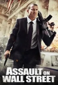 watch-Assault on Wall Street