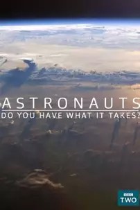 watch-Astronauts: Do You Have What It Takes?