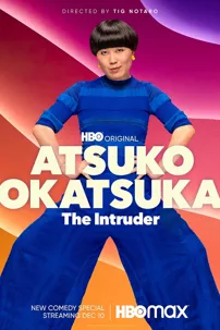 watch-Atsuko Okatsuka: The Intruder