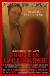 watch-Attack of the Giant Blurry Finger