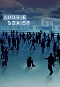 watch-Audrie & Daisy