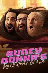 watch-Aunty Donna’s Big Ol House of Fun