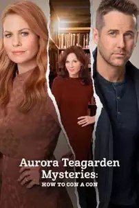 watch-Aurora Teagarden Mysteries: How to Con A Con