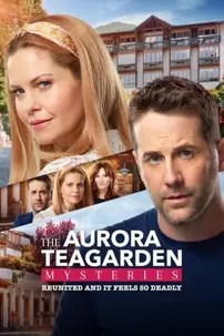 watch-Aurora Teagarden Mysteries: Reunited and it Feels So Deadly