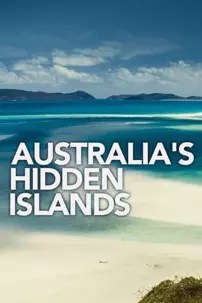 watch-Australia’s Hidden Islands