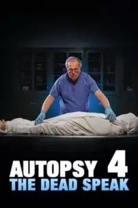 watch-Autopsy 4: The Dead Speak